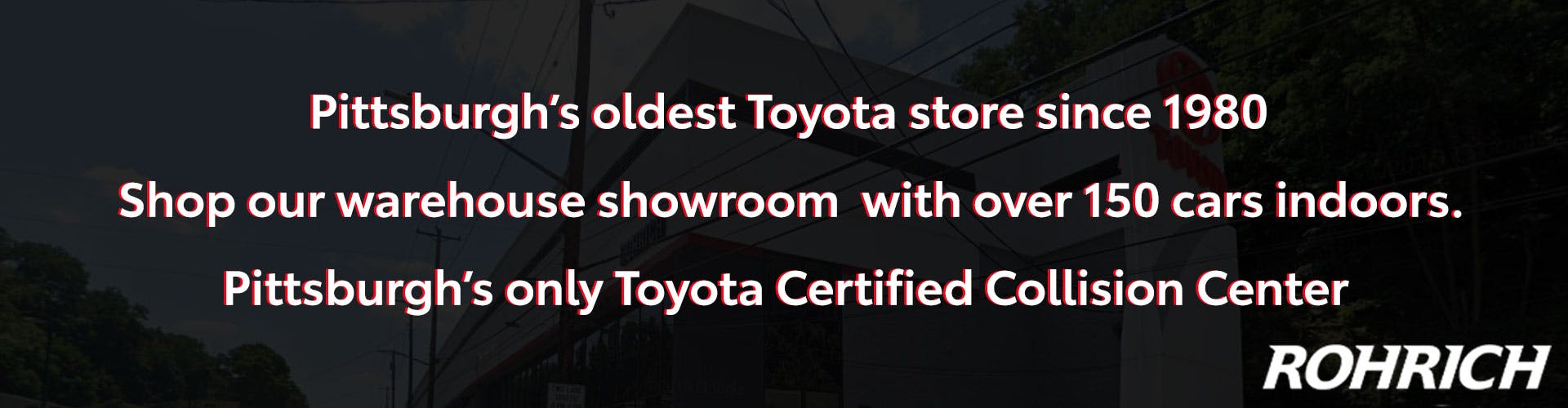 Your Pittsburgh Dealership Rohrich Toyota