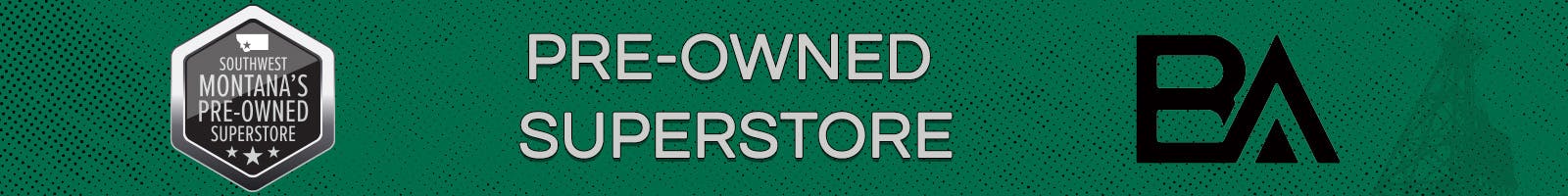 Pre-Owned SuperStore | Butte Auto Group