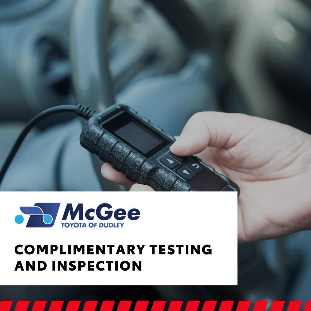 Complimentary Testing and Inspection | McGee Toyota of Dudley