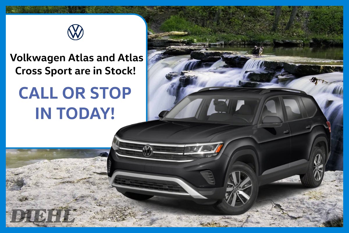 VOLKSWAGEN ATLAS & ATLAS CROSS SPORT ARE IN STOCK