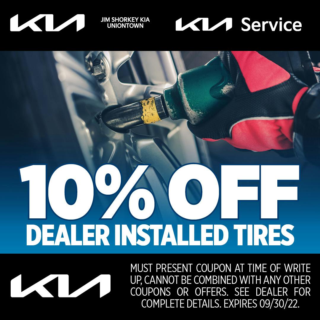 10% Off Dealer Installed Tires | Jim Shorkey Kia of Uniontown