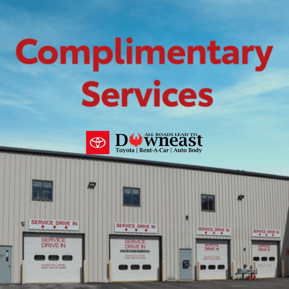 Complimentary Services | Downeast Toyota