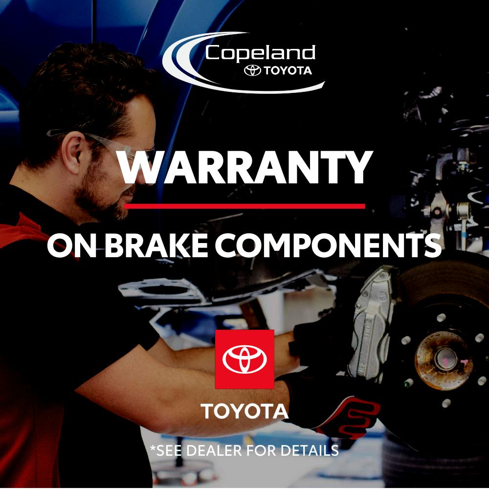 Brake Component Warranty | Copeland Toyota