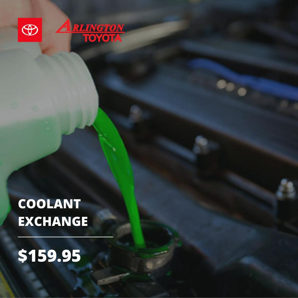 Coolant Exchange Special | Arlington Toyota