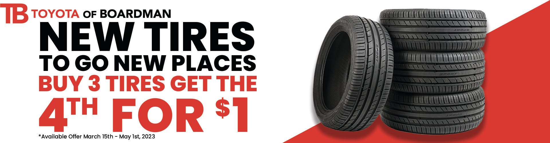 Buy 3 Get 1 for $1 Tires