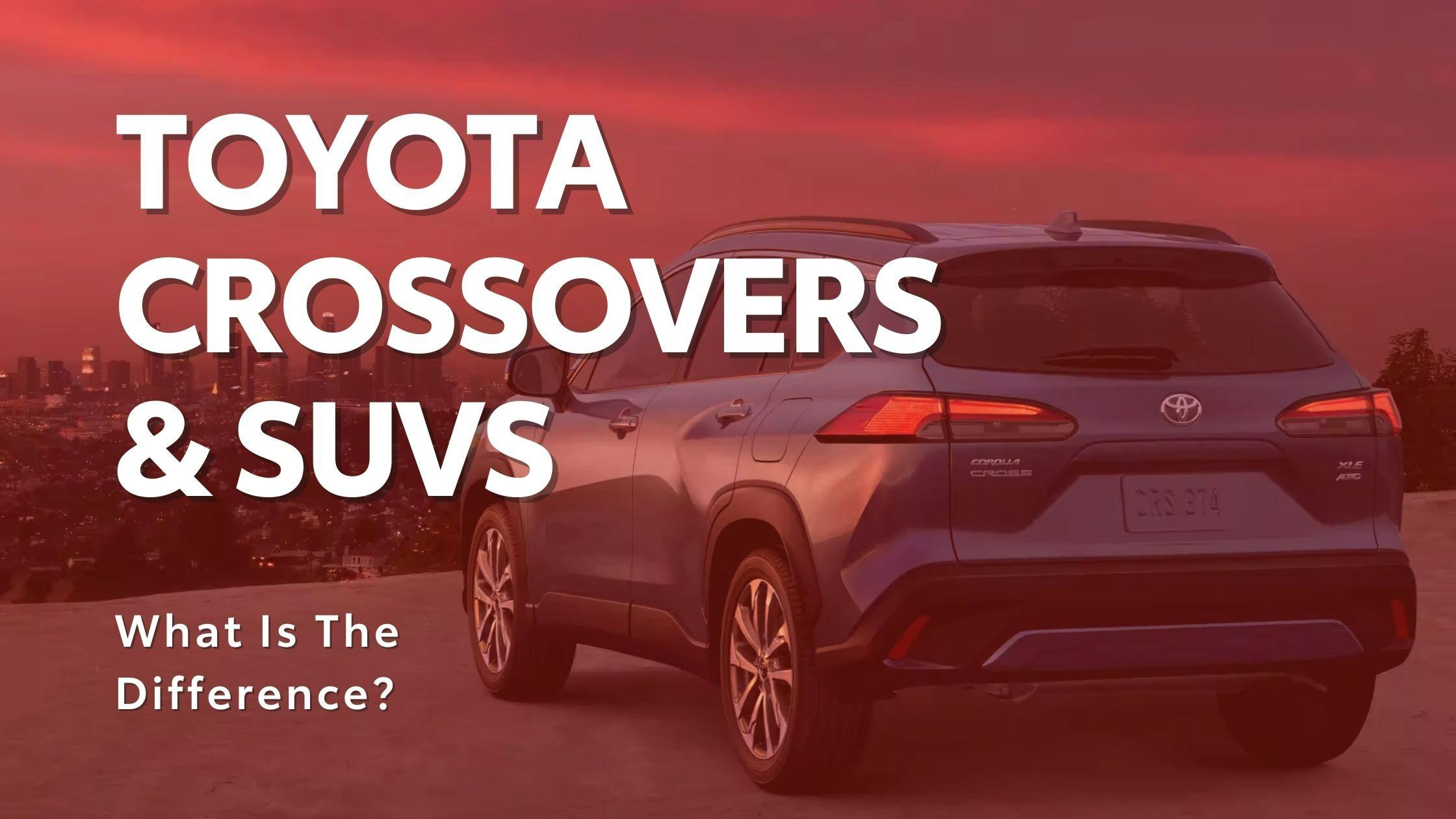 Toyota Crossovers & SUvs