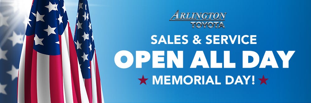 !Open Memorial Day | Arlington Toyota