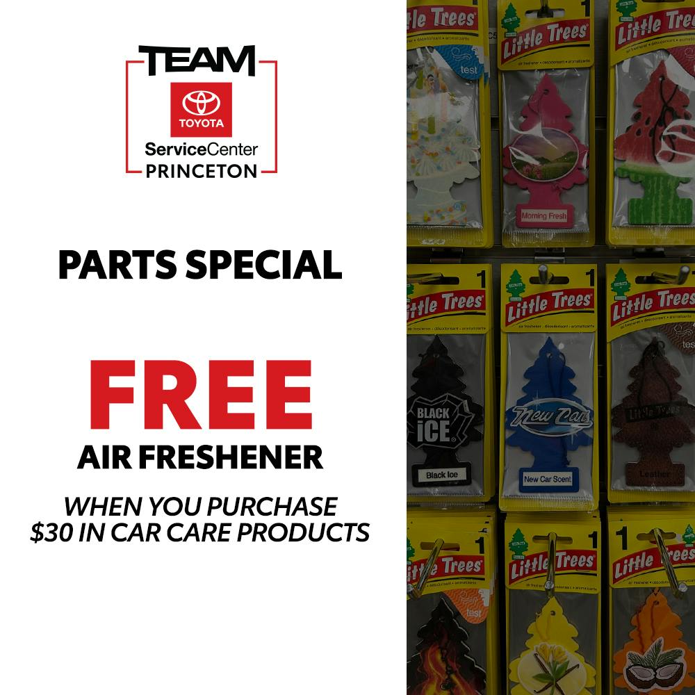 PARTS SPECIAL: FREE AIR FRESHENER | Team Toyota of Princeton