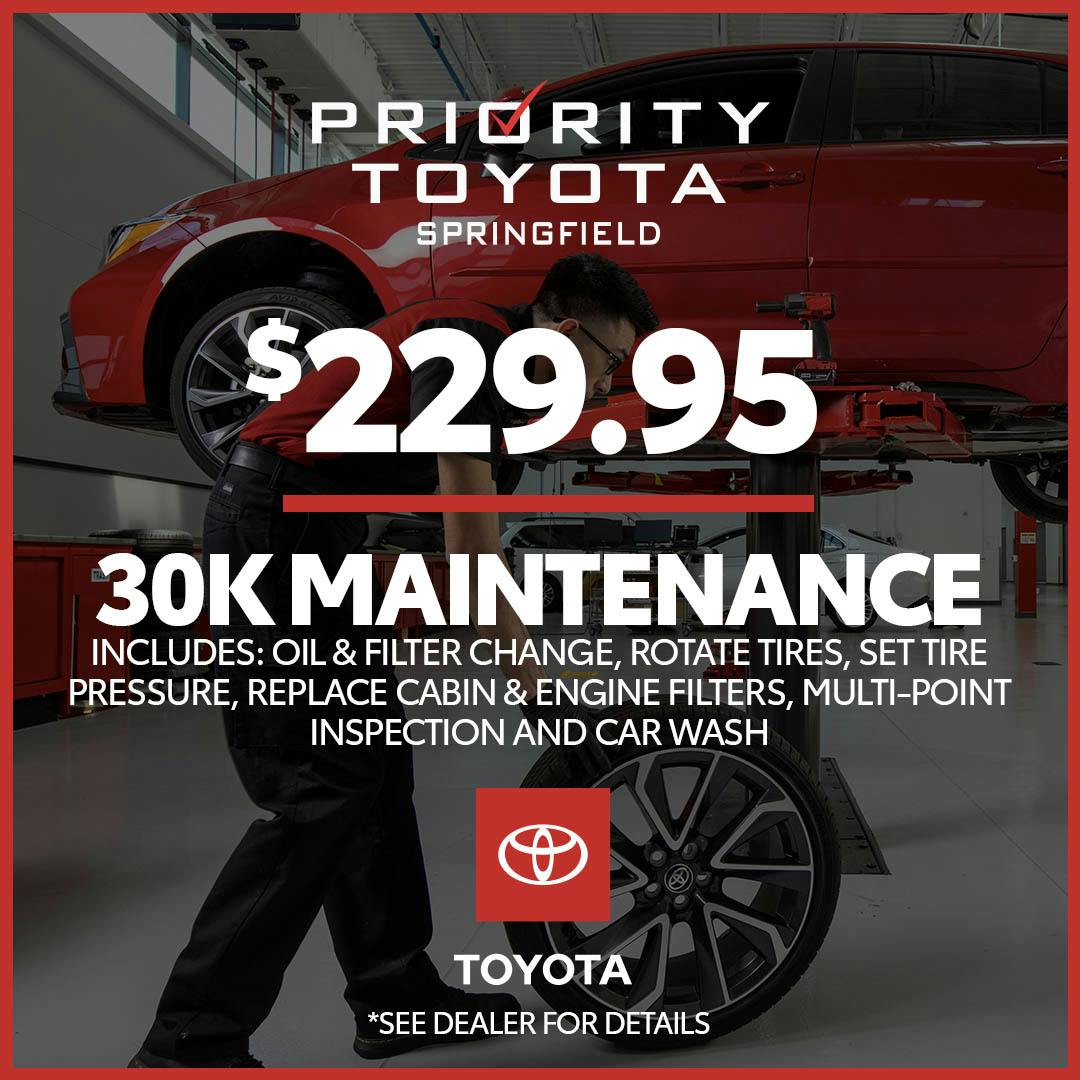 30K MAINTENANCE SERVICE SPECIAL | Priority Toyota Springfield