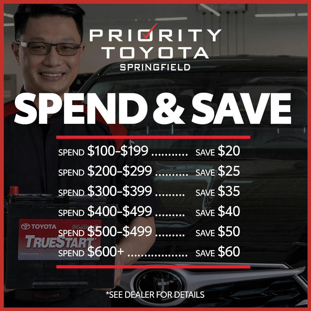 SPEND & SAVE SPECIAL | Priority Toyota Springfield