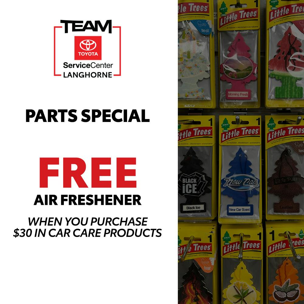 PARTS SPECIAL: FREE AIR FRESHENER | Team Toyota of Langhorne