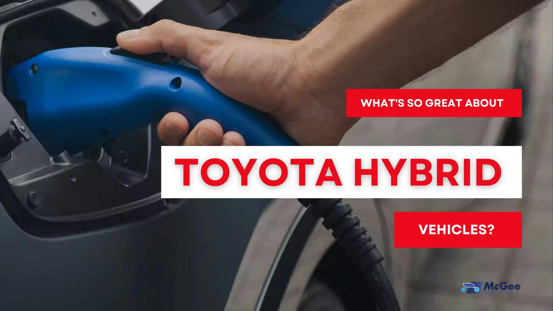 whats so great about toyota hybrid vehicles banner.