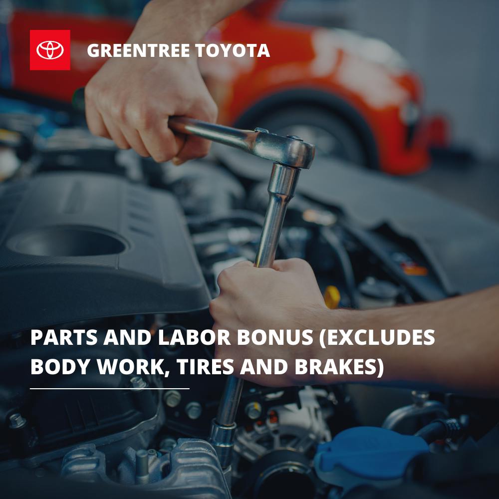 Parts and Labor Bonus | Greentree Toyota