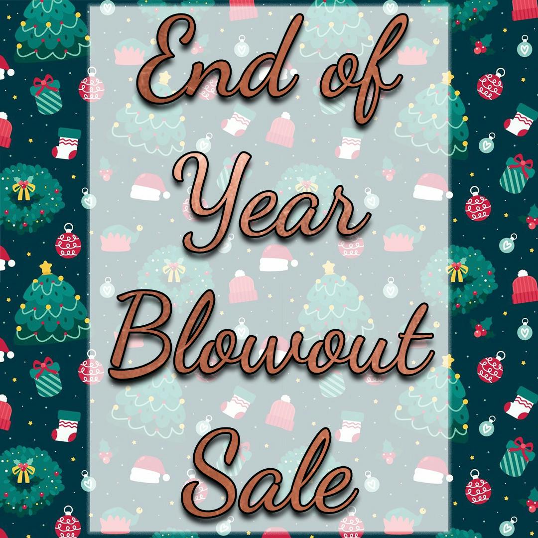 End of Year Blowout