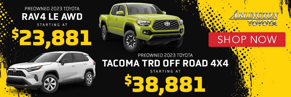 0PreOwned Rav4 & Tacoma | Arlington Toyota