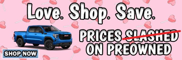 Love. Shop. Save. 2.2024 | Butte Auto Group