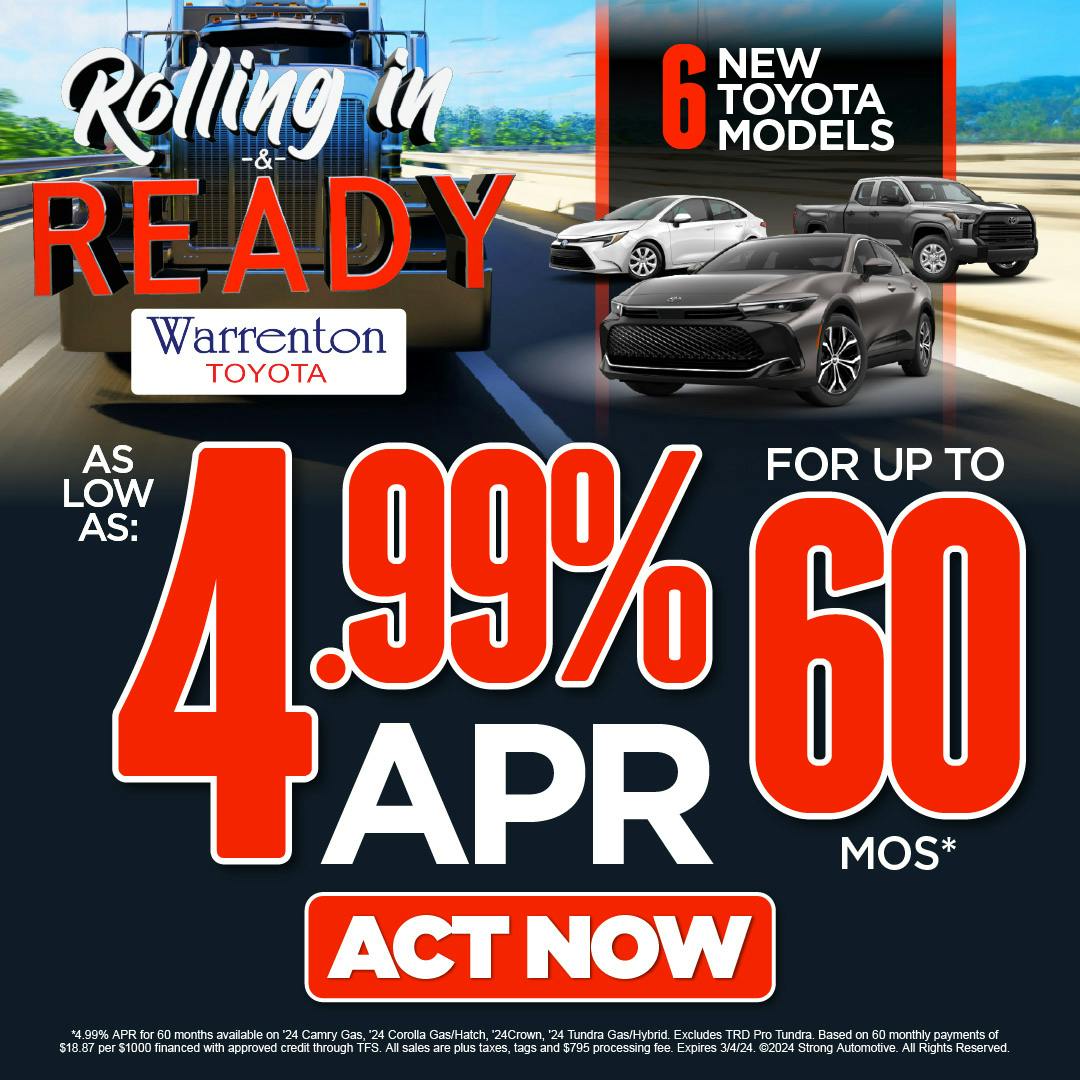 4.99% APR up to 60 Months* on 6 New Toyota Models!
