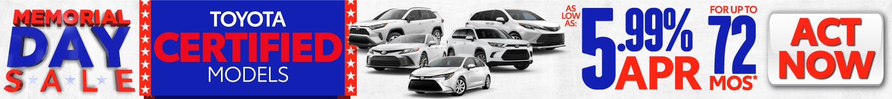 Toyota Certified Models – As low as 5.99% APR for up to 72 months* – Act Now – Mem Day | Miller Toyota