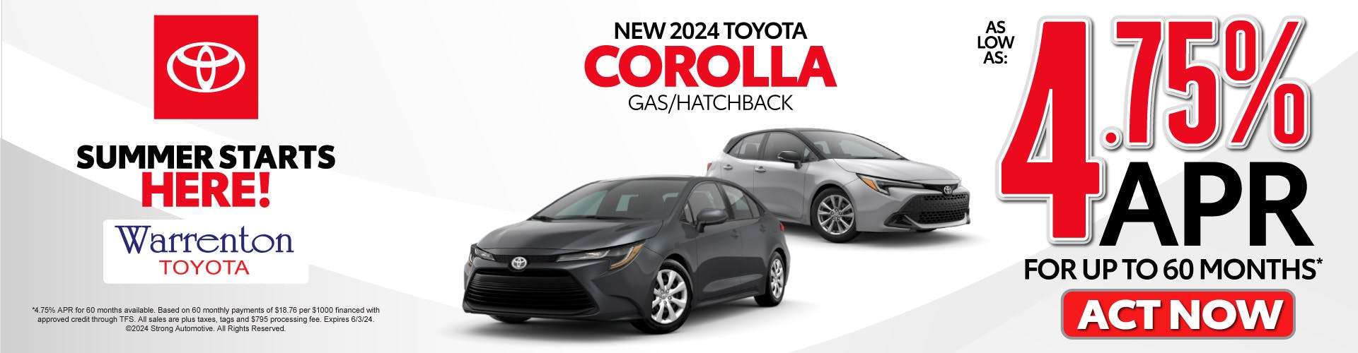New 2024 Toyota Corolla Gas/Hatchback – As Low as 4.75% APR for up to 60 months* – Act Now