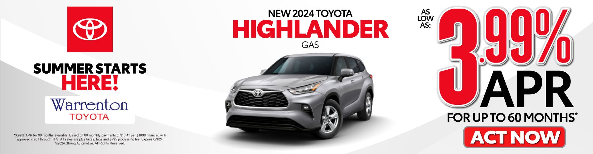 New 2024 Highlander Gas- As Low as 3.99% APR for up to 60 months* – Act Now