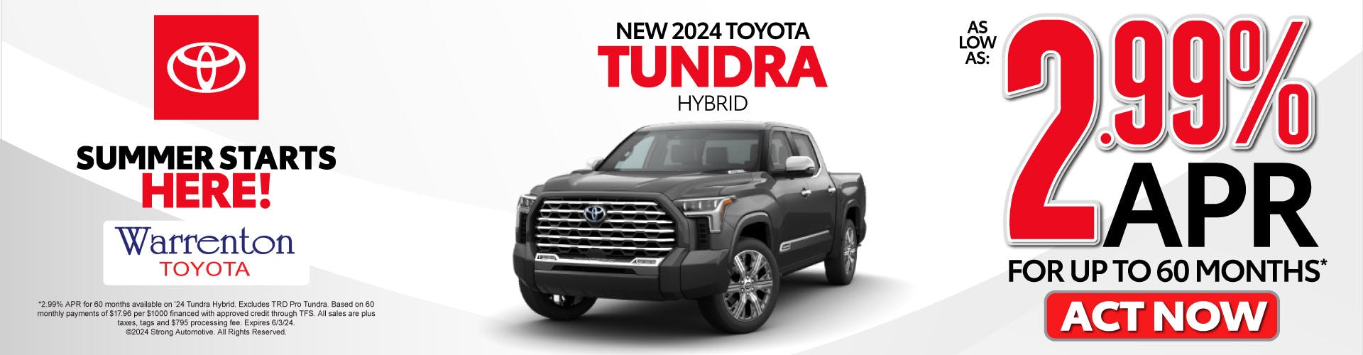New 2024 Toyota Tundra Hybrid – As Low as 2.99% APR for up to 60 months* – Act Now