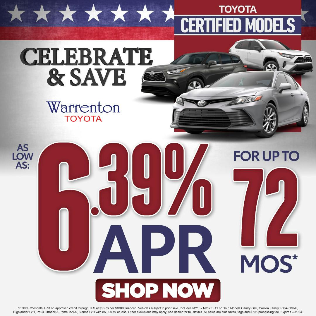 Toyota Certified Models – As Low as 6.39% APR for up to 72 months* – Act Now