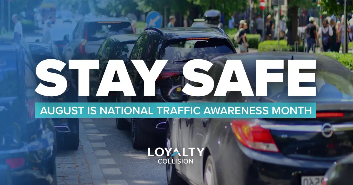 Stay Safe! August is National Traffic Awareness Month