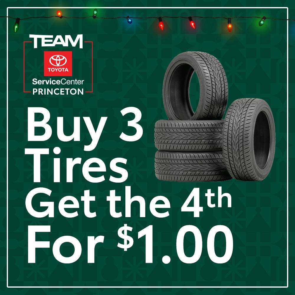 BUY 3 TIRES, GET THE 4TH FOR $1 | Team Toyota of Princeton