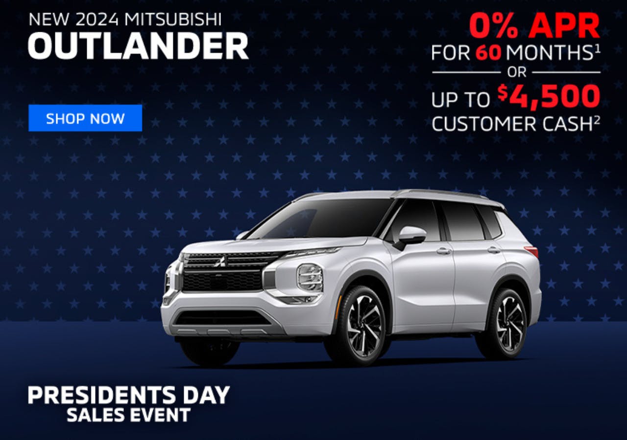 2024 NEW MITSUBISHI OUTLANDER – President’s Day Sale — COPY