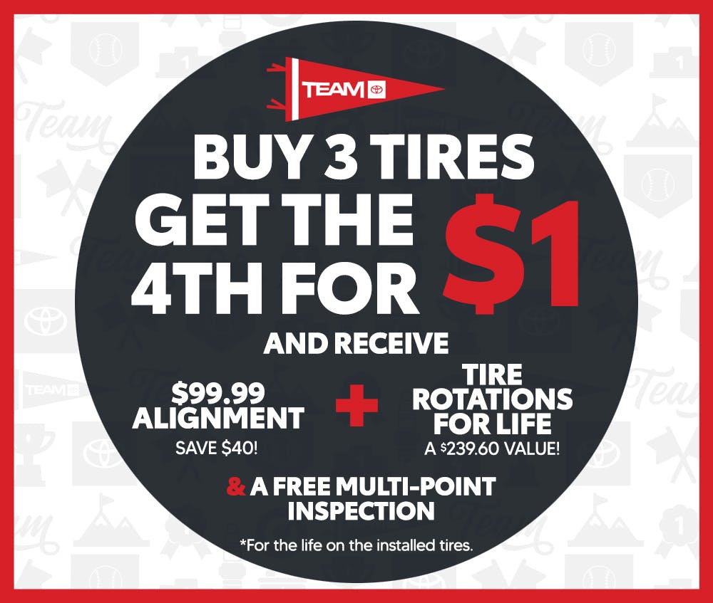 Buy 3 Tires, Get The 4th for $1 | Team Toyota of Princeton