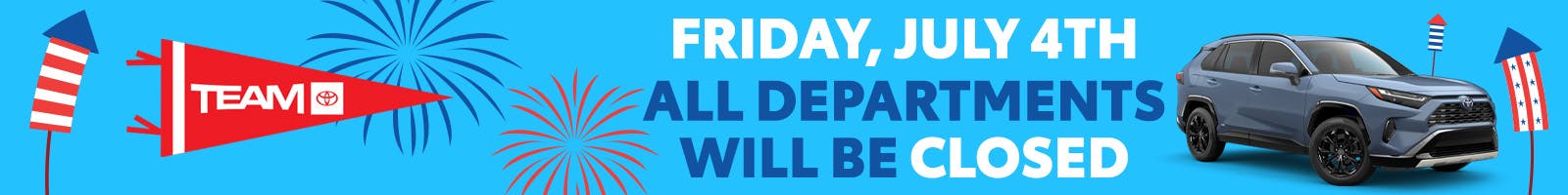 4th of July Hours