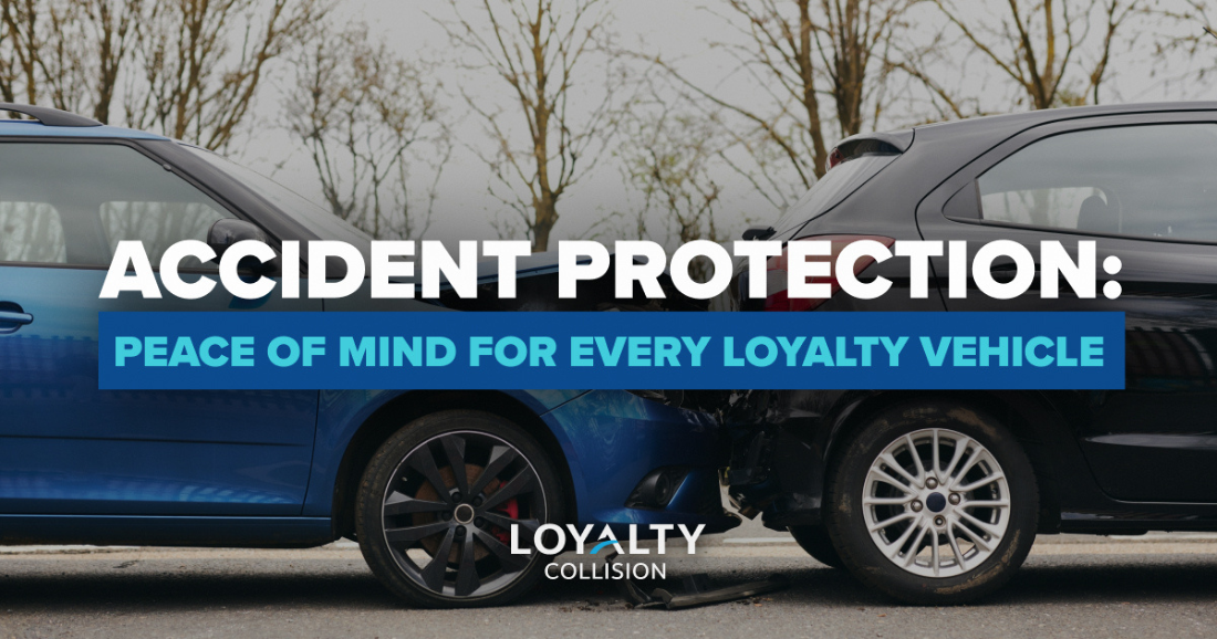 Coll Oct2025 ACCIDENT PROTECTION: BACKED BY LOYALTY COLLISION