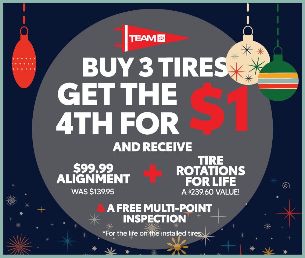 Buy 3 Tires, Get The 4th for $1 | Team Toyota of Princeton