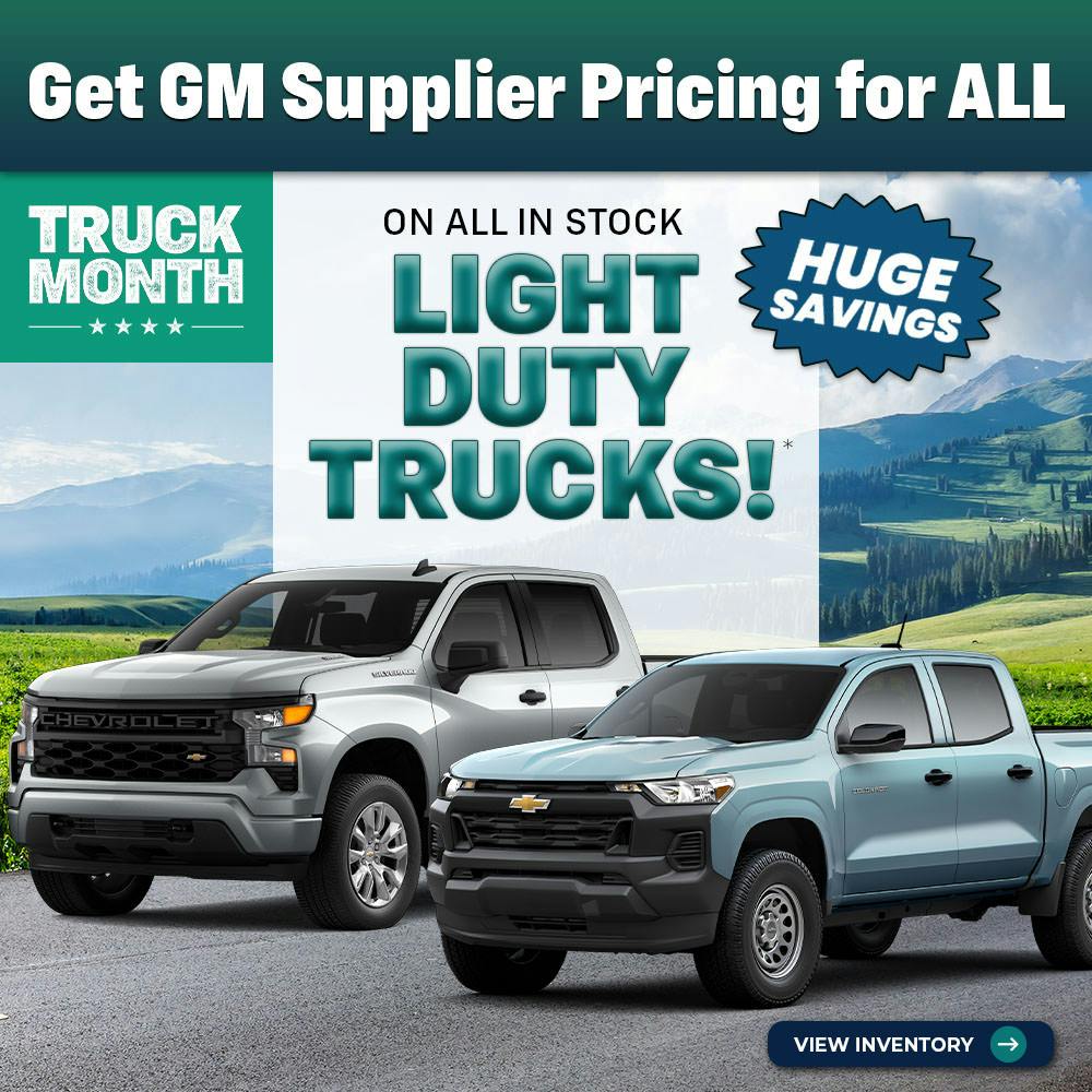 Get GM Supplier Pricing for ALL On ALL IN STOCK Light Duty Trucks!*