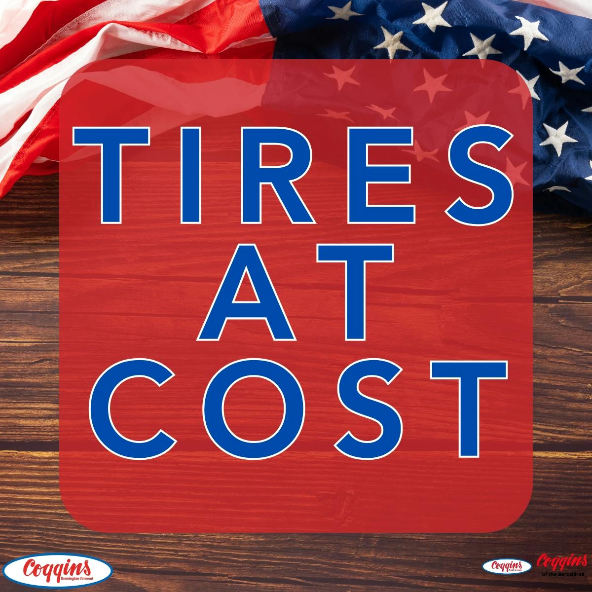 Tires At Cost | Coggins Of The Berkshires