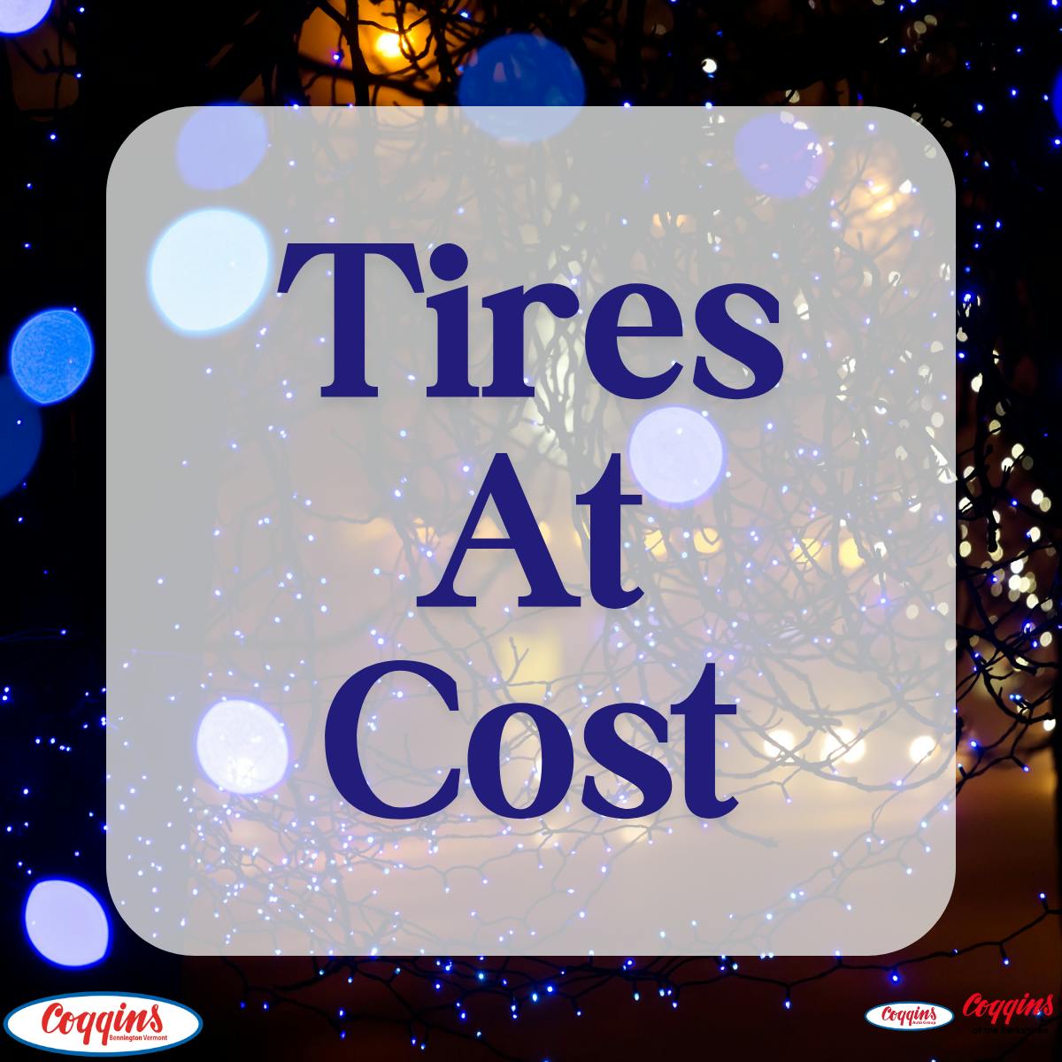 Tires At Cost | Coggins Of The Berkshires