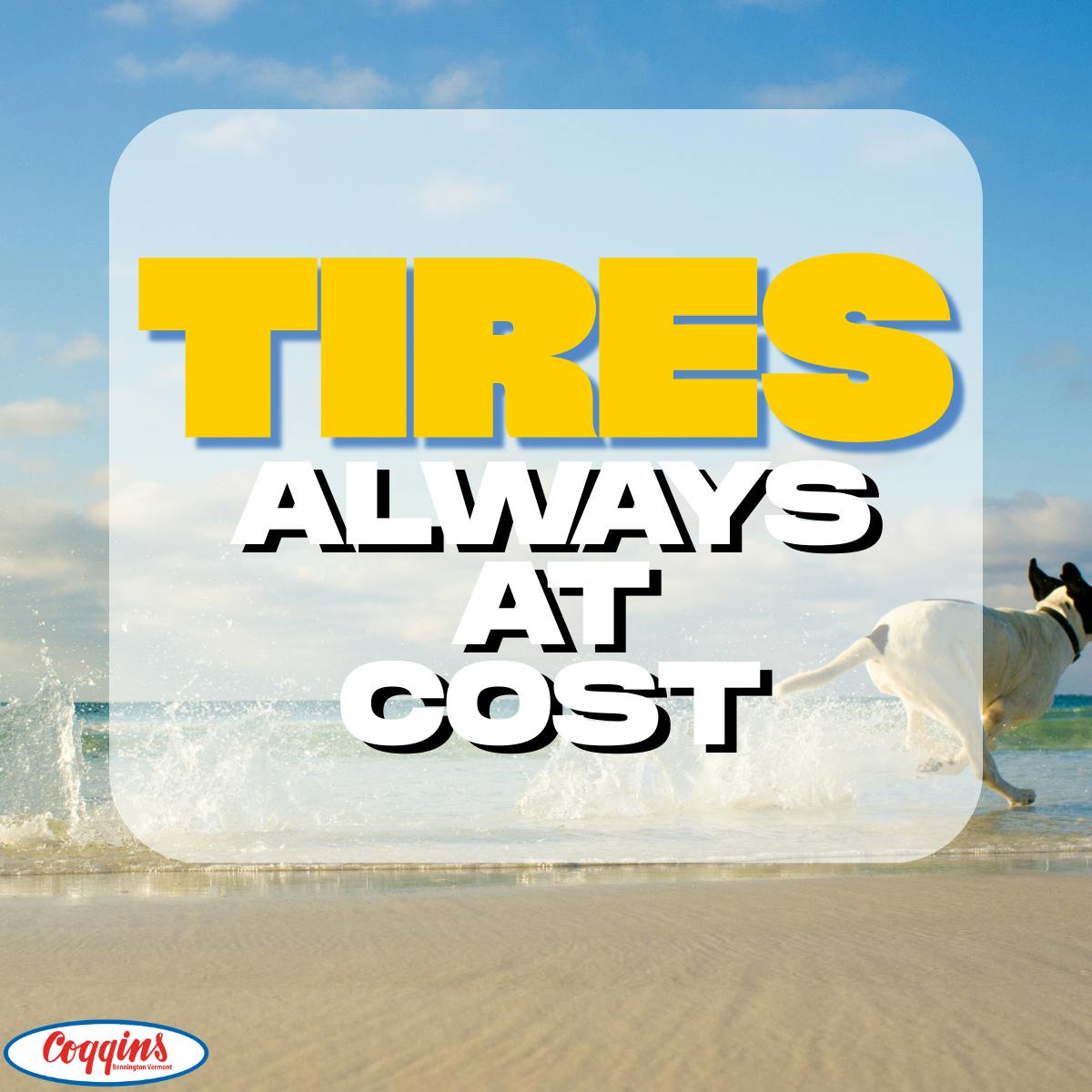 Tires At Cost | Coggins Of The Berkshires