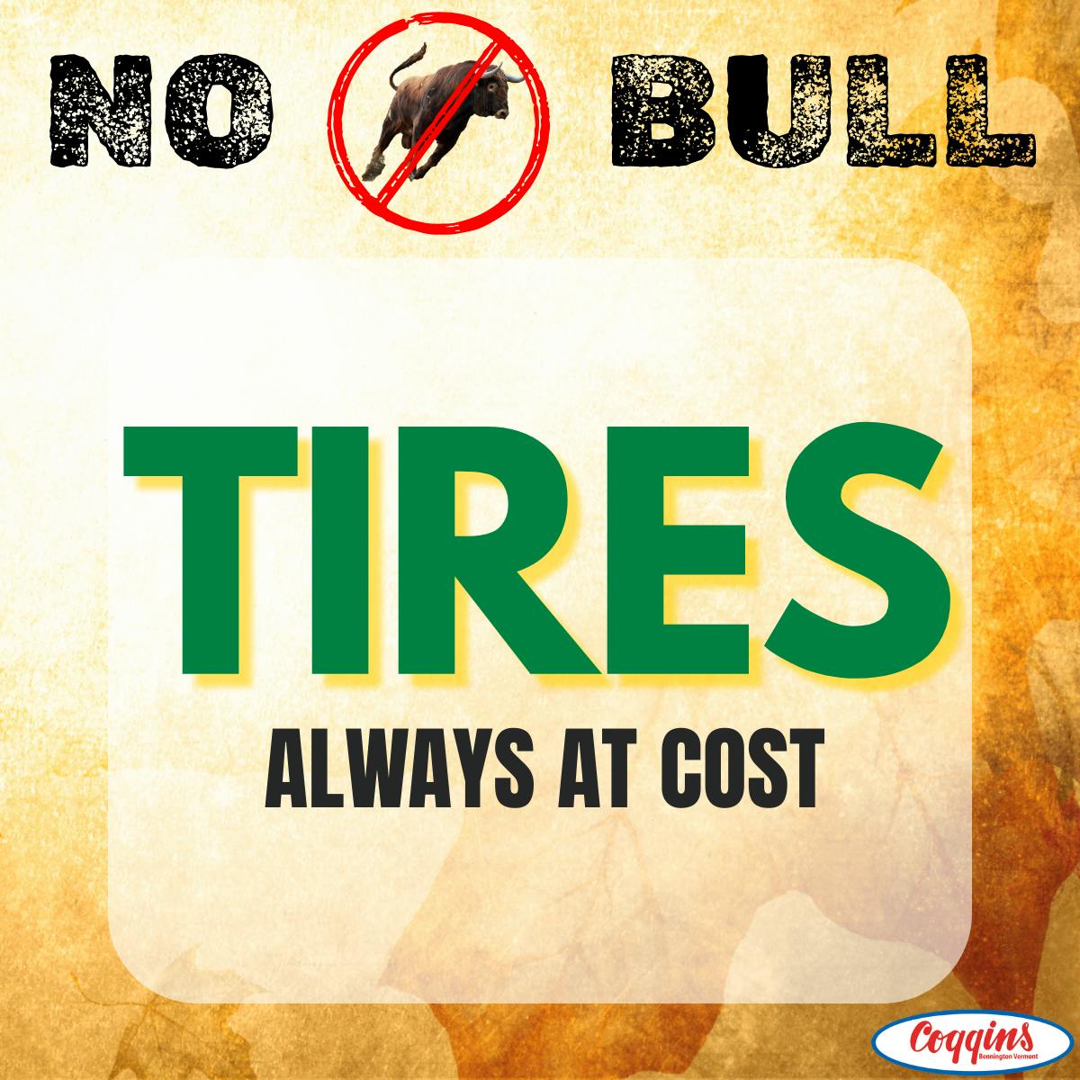 Tires At Cost | Coggins Of The Berkshires