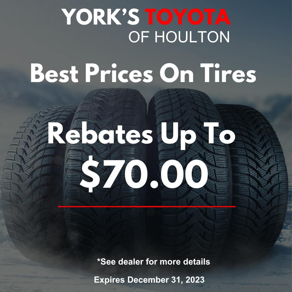 Tire Rebate | York's of Houlton Toyota