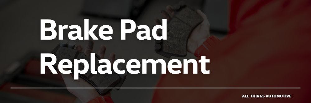 Brake Pad Replacement | All Things Automotive