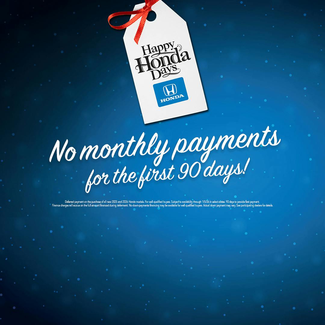 No Monthly Payments for 90 Days!