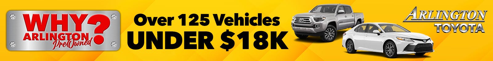 Over 125 Under 18k | Arlington Toyota