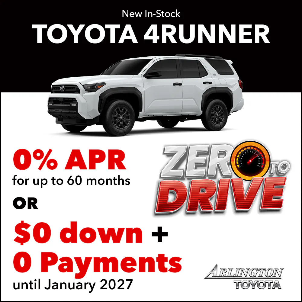 Zero to Drive 4Runner | Arlington Toyota