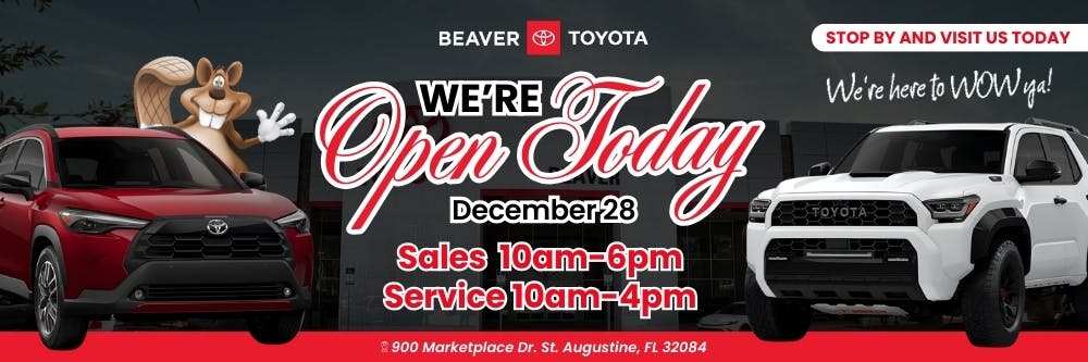 Open Today Sunday Dec 28 Banner | Beaver Toyota St. Augustine