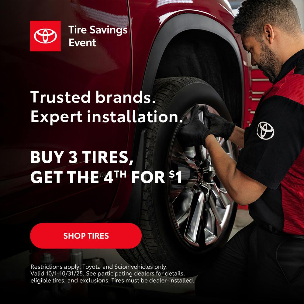 BUY 3 TIRES, GET THE 4TH FOR $1 | Canobie Lake Toyota