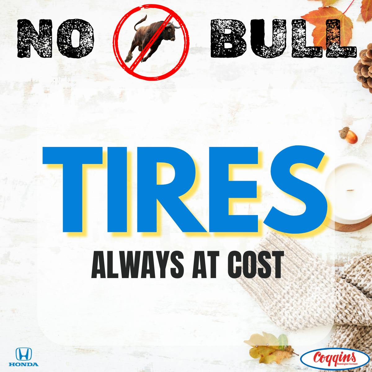 Tires At Cost | Coggins Honda of Bennington