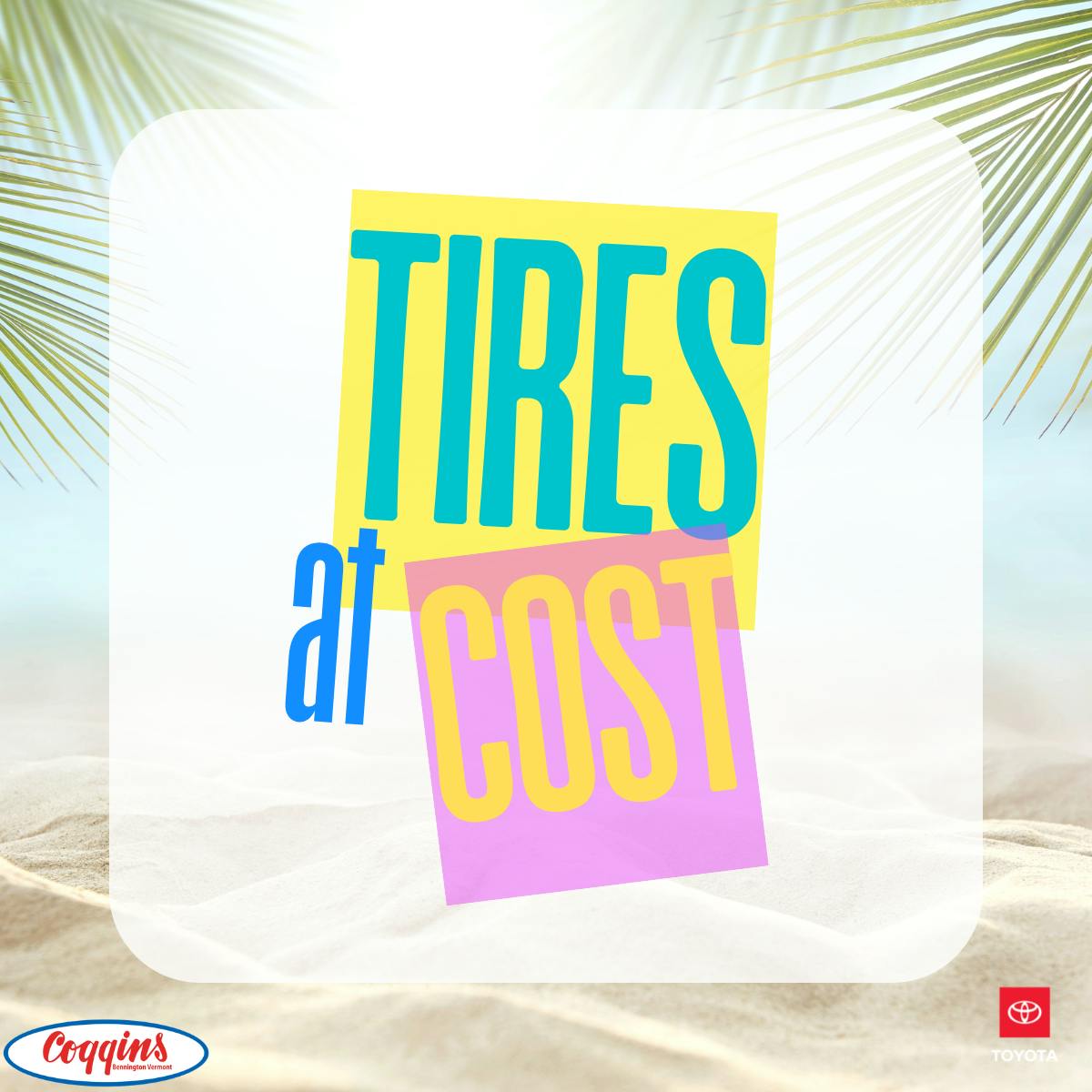 Tires at Cost | Coggins Toyota of Bennington