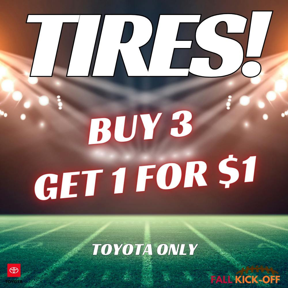 BUY THREE TIRES GET ONE FOR $1 | Coggins Toyota of Bennington