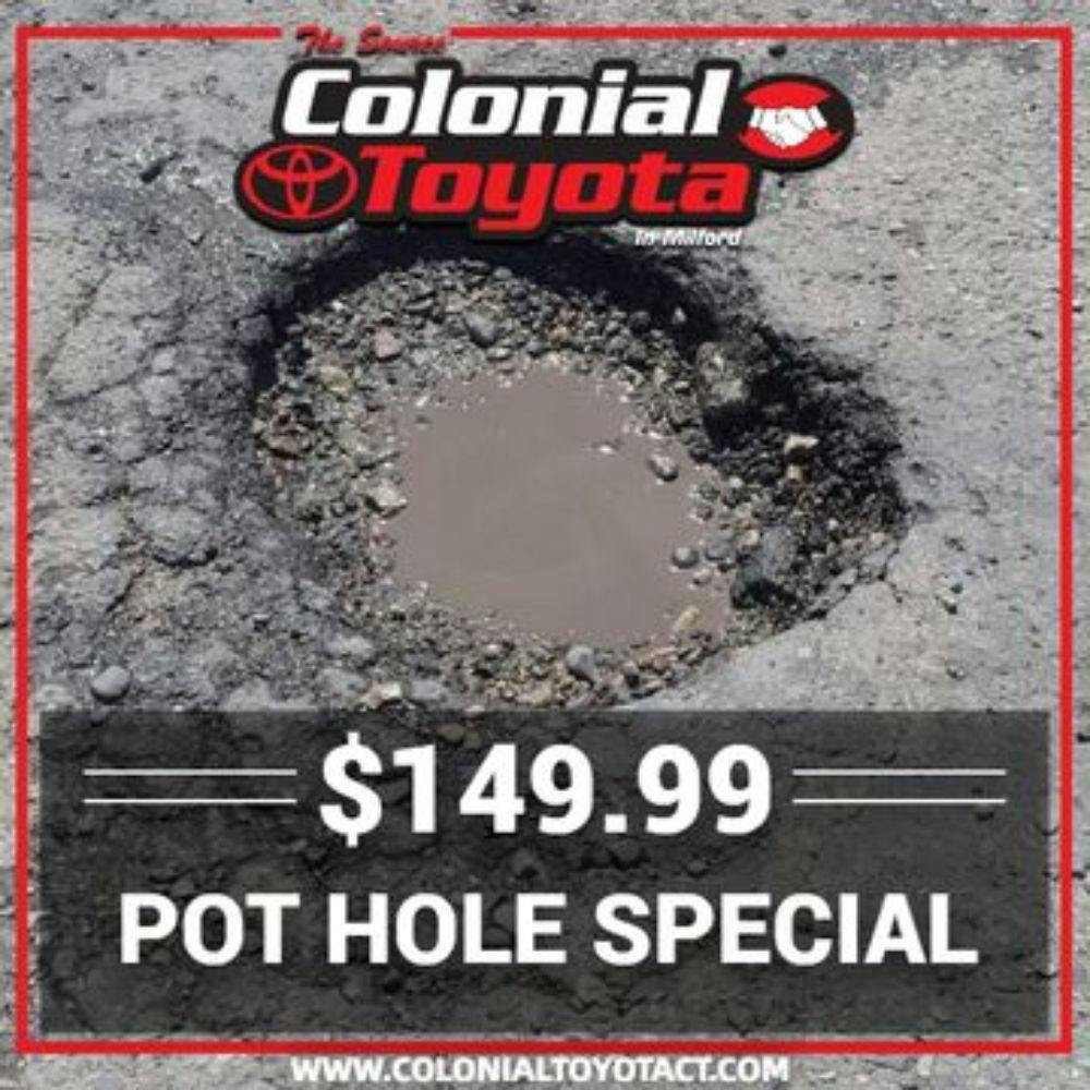 Pot Hole Special | Colonial Toyota