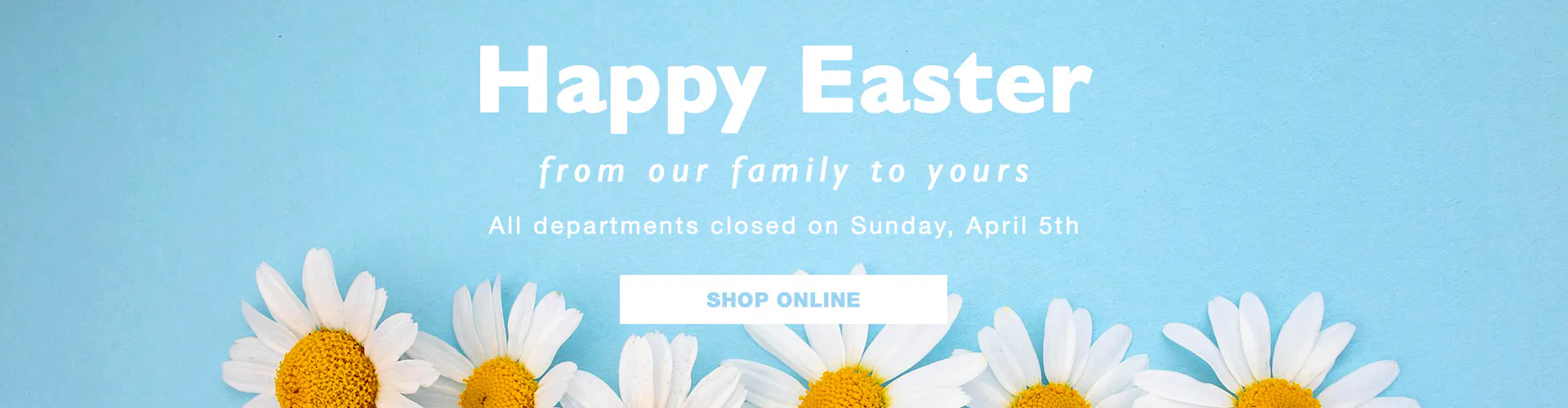 Easter Holiday Hours